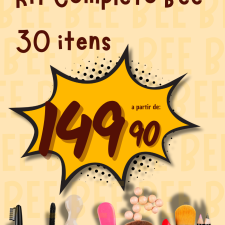 Kit Completo Bee | 30 Itens | R$ 149,90